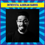 Entrevista: Alberlan Barros do canal Astro Space | Podcast #014