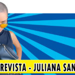 Entrevista – Juliana Santin | Podcast #24